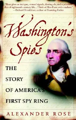 Washingtonovi špioni: Příběh první americké špionážní sítě - Washington's Spies: The Story of America's First Spy Ring