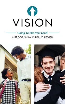 Vize: Nová verze Bible kralické: Přechod na vyšší úroveň (Going To the Next Level) - Vision: Going To The Next Level