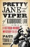 Pretty Jane a zmije z Kidbrooke Lane - Pretty Jane and the Viper of Kidbrooke Lane