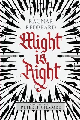 Moc je správná: Autoritativní vydání - Might is Right: The Authoritative Edition