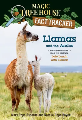 Lamy a Andy: Společník literatury faktu k Domečku u kouzelného stromu #34: Pozdní oběd s lamami - Llamas and the Andes: A Nonfiction Companion to Magic Tree House #34: Late Lunch with Llamas