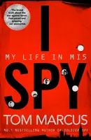 Já špión: Spy: Můj život v Mi5 - I Spy: My Life in Mi5