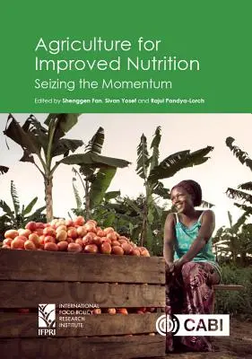 Zemědělství pro lepší výživu: Využití dynamiky - Agriculture for Improved Nutrition: Seizing the Momentum