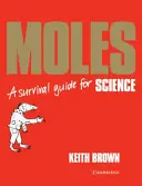 Krtci: Příručka pro přežití - Moles: A Survival Guide