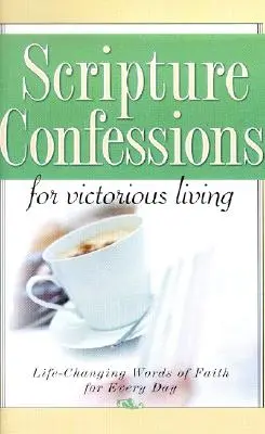 Vyznání z Písma pro vítězný život - Scripture Confessions for Victorious Living