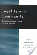 Legalita a společenství: K intelektuálnímu odkazu Philipa Selznicka - Legality and Community: On the Intellectual Legacy of Philip Selznick