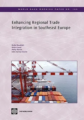 Posílení regionální obchodní integrace v jihovýchodní Evropě - Enhancing Regional Trade Integration in Southeast Europe