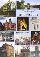 Příběh ze Shrewsbury - Story of Shrewsbury