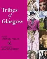 Kmeny z Glasgow - Tribes of Glasgow