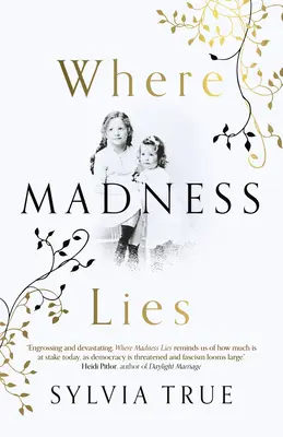 Kde leží šílenství - Where Madness Lies