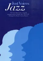 Spravedlivé hlasy: Jazz - Just Voices: Jazz