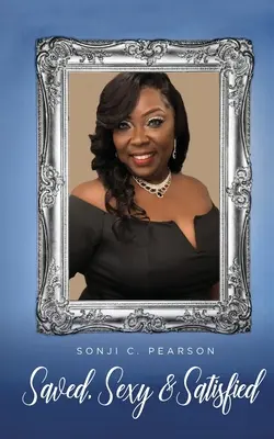 Zachráněná, sexy a spokojená - Saved, Sexy & Satisfied