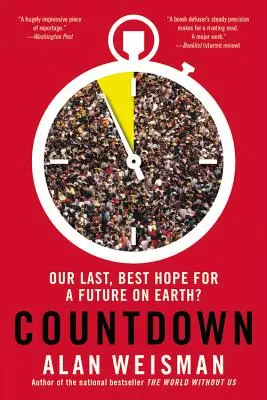 Odpočítávání: Naše poslední naděje na budoucnost na Zemi? - Countdown: Our Last, Best Hope for a Future on Earth?