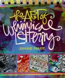 Umění rozmarného písma - The Art of Whimsical Lettering