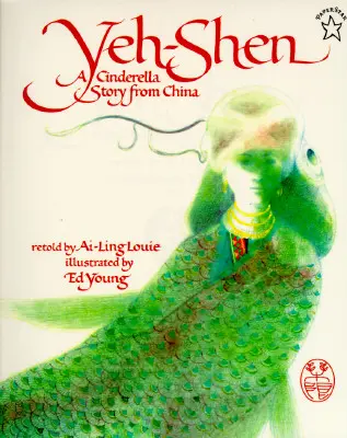 Yeh-Shen: Příběh Popelky z Číny - Yeh-Shen: A Cinderella Story from China