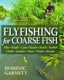 Muškaření na hrubozrnné ryby - Flyfishing for Coarse Fish