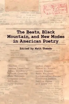 The Beats, Black Mountain a nové módy v americké poezii - The Beats, Black Mountain, and New Modes in American Poetry