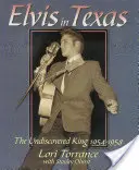 Elvis v Texasu: Neobjevený král 1954-1958 - Elvis in Texas: The Undiscovered King 1954-1958