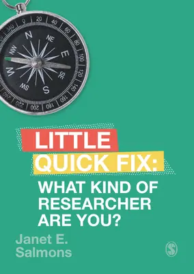 Jaký jste výzkumník? Malá rychlá oprava: Jaký jste výzkumník? - What Kind of Researcher Are You?: Little Quick Fix