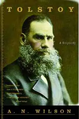Tolstoj: Tolstoj: životopis - Tolstoy: A Biography