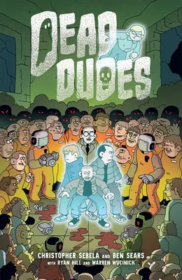 Mrtví frajeři, 1. díl - Dead Dudes, Volume 1