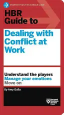 Průvodce HBR pro řešení konfliktů (řada HBR Guide) - HBR Guide to Dealing with Conflict (HBR Guide Series)