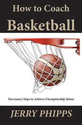 Jak trénovat basketbal - How to Coach Basketball