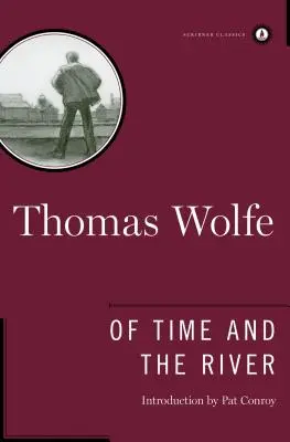 O čase a řece: A Legend of Man's Hunger in His Youth (Legenda o hladu člověka v mládí) - Of Time and the River: A Legend of Man's Hunger in His Youth