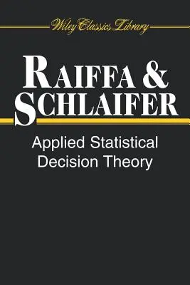 Aplikovaná statistická teorie rozhodování - Applied Statistical Decision Theory