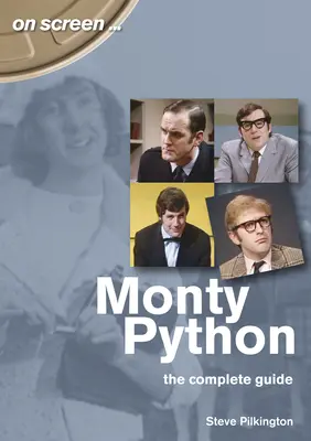 Monty Python: Pythony: Kompletní průvodce - Monty Python: The Complete Guide