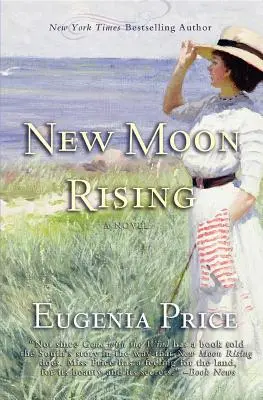 Vycházející nový měsíc: Simons: druhý román z trilogie St. Simons - New Moon Rising: Second Novel in the St. Simons Trilogy