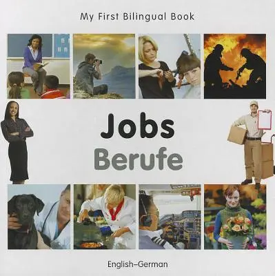 Moje první dvojjazyčná kniha - práce (anglicko-německá) - My First Bilingual Book-Jobs (English-German)