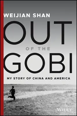 Z Gobi: Můj příběh z Číny a Ameriky - Out of the Gobi: My Story of China and America