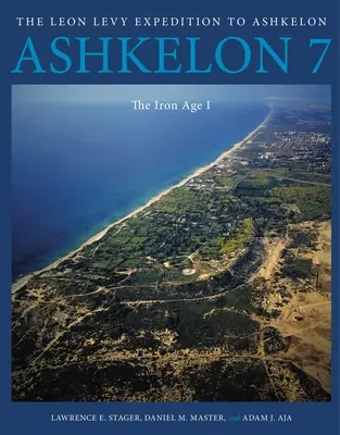 Aškelon 7: Doba železná I - Ashkelon 7: The Iron Age I