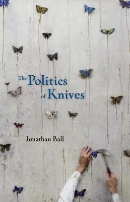 Politika nožů - The Politics of Knives