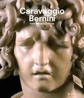 Caravaggio a Bernini: Rané baroko v Římě - Caravaggio and Bernini: Early Baroque in Rome