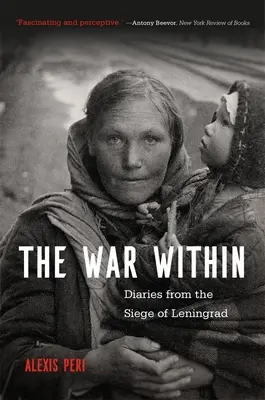Válka uvnitř: Deníky z obléhání Leningradu - The War Within: Diaries from the Siege of Leningrad