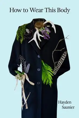 Jak nosit toto tělo - How to Wear This Body