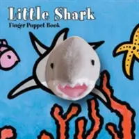 Malý žralok: Knížka pro prstové loutky - Little Shark: Finger Puppet Book