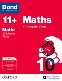 Bond 11+: Matematika: Desetiminutové testy - 11+-12+ let - Bond 11+: Maths: 10 Minute Tests - 11+-12+ years