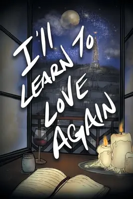 Naučím se znovu milovat - I'll Learn to Love Again