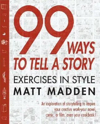 99 způsobů, jak vyprávět příběh: Cvičení ve stylu - 99 Ways to Tell a Story: Exercises in Style