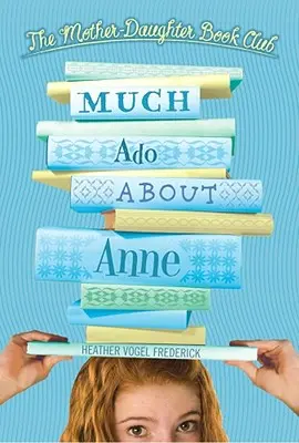 Mnoho povyku pro Annu - Much Ado about Anne