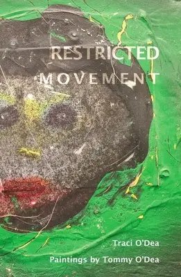 Omezený pohyb - Restricted Movement