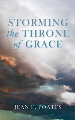 Bouře u trůnu milosti - Storming the Throne of Grace