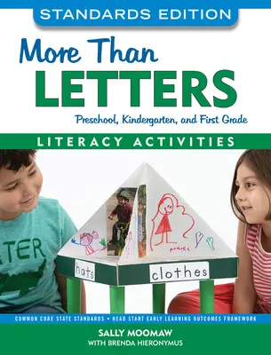 Více než písmena, standardní vydání: Vydání: Písmenka: aktivity pro předškoláky, školky a první třídy - More Than Letters, Standards Edition: Literacy Activities for Preschool, Kindergarten, and First Grade