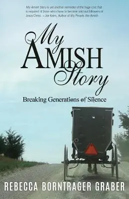 Můj amišský příběh: Prolomení mlčení po generace - My Amish Story: Breaking Generations of Silence
