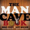 Kniha o mužské jeskyni - The Man Cave Book