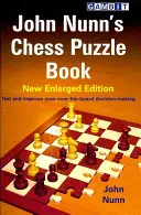 Kniha šachových hádanek Johna Nunna - John Nunn's Chess Puzzle Book