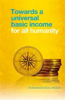 Na cestě ke všeobecnému základnímu příjmu pro celé lidstvo - Towards a Universal Basic Income for All Humanity